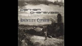 Parham Gharavaisi - Trinity