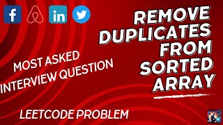 Remove Duplicates from Sorted Array | Top interview question series | Leetcode