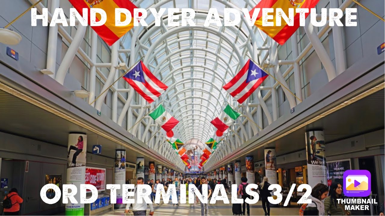 Hand Dryer Adventure @ O’Hare Int’l Airport, Terminals 3/2 - Chicago, IL