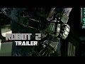 Robot 2 official trailer 2016  rajinikanth  akshay kumar  amy jackson