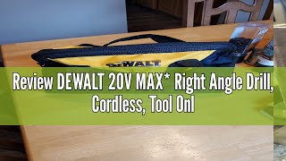 Review DEWALT 20V MAX* Right Angle Drill, Cordless, Tool Only (DCD740B)