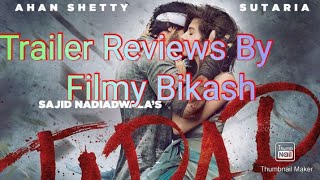 Trailer_review_of_tadap #ahanshetty #filmybikash #tadaptrailer #tadap