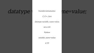 Variable declaration and Initialization in c, C++, java, python
