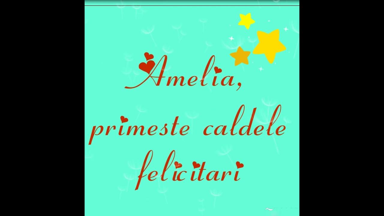 La Multi Ani Amelia!!! YouTube