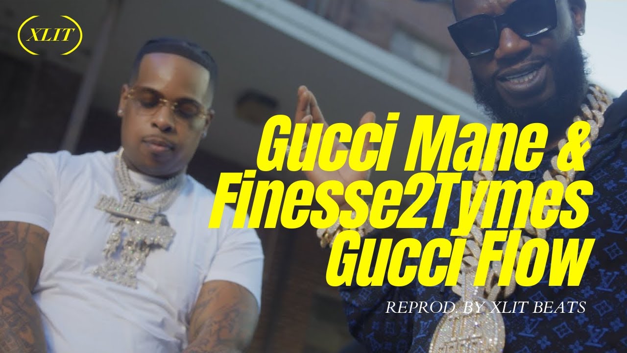 Gucci Mane & Finesse2Tymes - Gucci Flow [Official Music Video