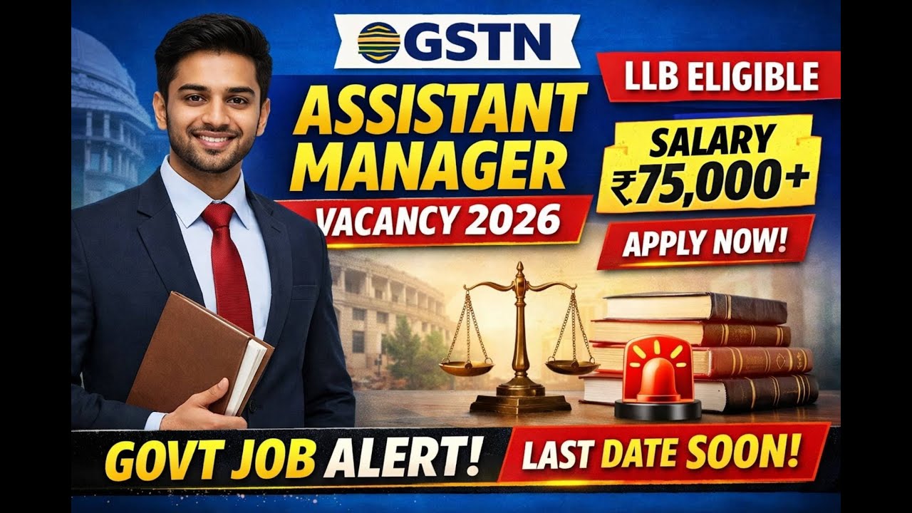 GSTN Assistant Manager Vacancy 2026 | Govt Job | Salary Eligibility & Apply 