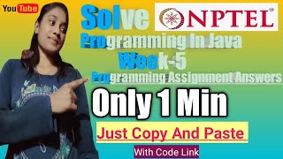 NPTEL Programming In Java Week-5 Programming Assignment Answers |With Code Link |#Learnwithsupriya|