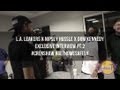 Nipsey Hussle & Dom Kennedy On L.A. Rap Scene w/ The L.A. Leakers