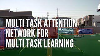 Multi Task Attention Network (MTAN) | Multi Task Learning | Perception for Self Driving Cars