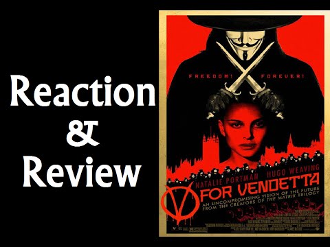 Reaction & Review | V For Vendetta