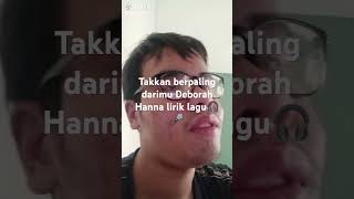 Takkan Berpaling Darimu Deborah Hanna Lirik Lagu