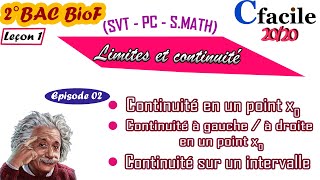 2°Bac Biof | Math | Leçon 1 : limites et continuité |ep 02: Continuité en un point-sur un intervalle