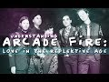 Understanding Arcade Fire: Love in the Reflektive Age