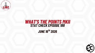 What's the Points MkII - Stat Check Episode 189 - June 16th 2026