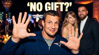 Rob Gronkowski Admits Why He’s Skipping Taylor and Travis’s Wedding Gift