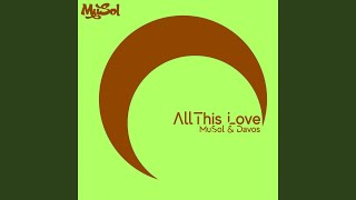 All This Love original Mix