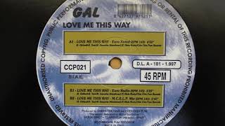 Gal - Love Me This Way