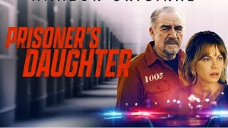 Prisoner's Daughter 2022 Full Movie Explained in Hindi Urdu | Prisoner's Daughter Ending Explain