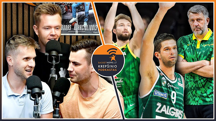 Kalniečio sugrįžimas, atkritę Žalgirio kandidatai, įspūdis apie rinktinę | BasketNews.lt podkastas