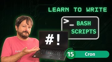 How To Write Bash Scripts In Linux - Complete Guide (Part 15 - CRON Jobs)