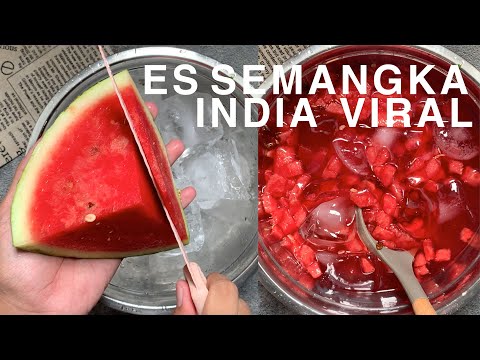 SUPER VIRAL !! Resep ES SEMANGKA INDIA Seger Banget