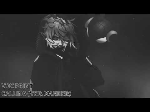 『Calling - VOX Print』 ver. XANDER 【lucid ☁️】