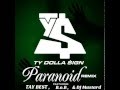 Paranoid Remix Ty Dolla Sign Ft B O B Tay Best Produced By DJ Mustard mp3