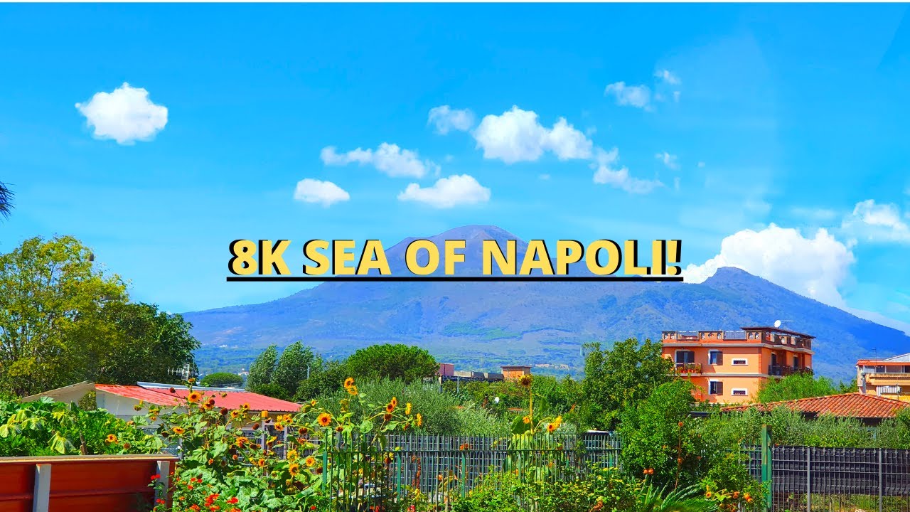 |Sea of Napoli| "8K"