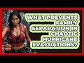 What Prevents Family Separation In Chaotic Hurricane Evacuations? - Man vs. Disaster