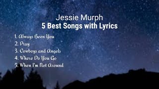 Jessie Murph, 5 Best Songs with Lyrics