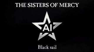 The Sisters Of Mercy-Black sail (ai version)