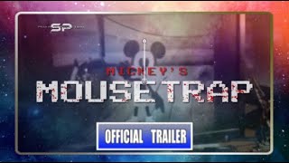 Trailer Into Reaction Mickeys Mousetrap 2024 Official Trailer