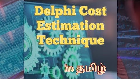Delphi Cost Estimation Technique in தமிழ் -software engineering playlist