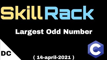 Largest Odd Number | skillrack daily challenge