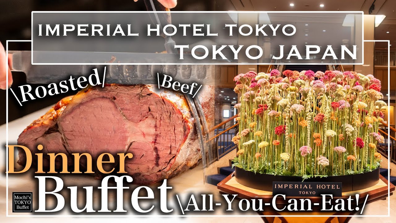 [Tokyo buffet] The Most Famous Buffet in Tokyo Imperial Hotel Tokyo ...