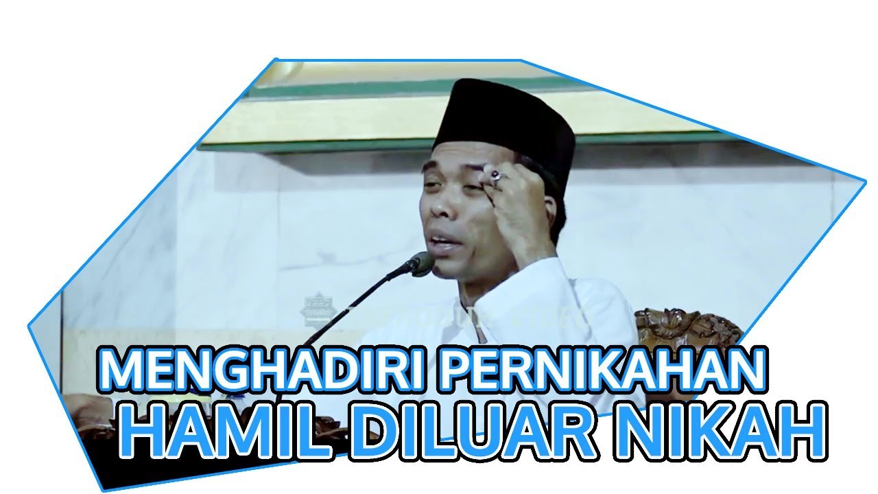MENGHADIRI PERNIKAHAN HAMIL DILUAR NIKAH UST ABDUL SOMAD YouTube MENGHADIRI PERNIKAHAN HAMIL DILUAR NIKAH UST ABDUL SOMAD YouTube