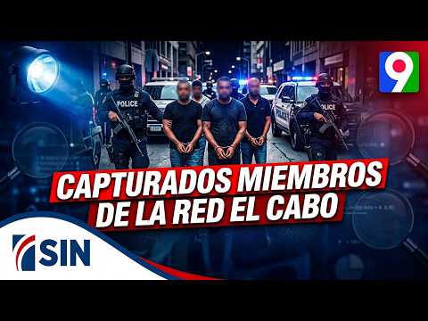 “El Cabo” drug trafficking network members captured | SIN First Edition