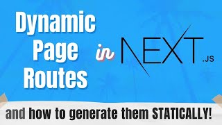Dynamic Page Routes in Next.JS and generating them STATICALLY | How to use getStaticPaths