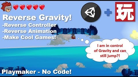 2D Platformer Unity & Playmaker - Control Gravity