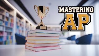 How to Master AP Exams Without Losing Your Mind!