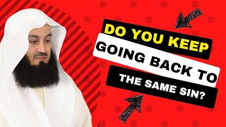 Do you keep going back to the same sin? | Mufti Menk Profile