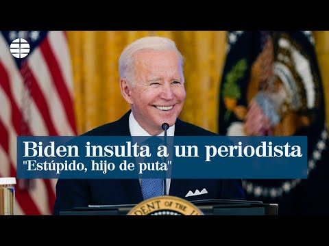 Biden insulta a un periodista: "Estúpido, hijo de puta"