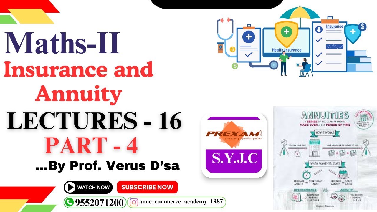 SYJC | MATHS-II | Chapter-2 | Insurance and Annuity | Lecture-16 | part-4