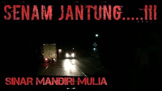 Trip Report Sinar Mandiri Mulia Bumel Banter Tapi Sendirian