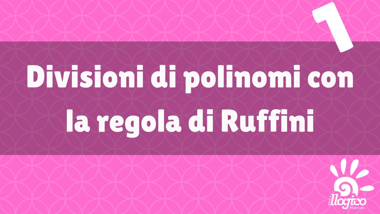 Divisioni tra polinomi con la regola di Ruffini - YouTube