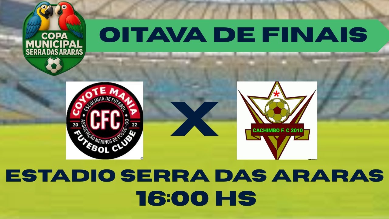COYOTE MANIA X CACHIMBO FC - OITVA DE FINAIS - COPA SERRA DAS ARARAS - POSSE - GO
