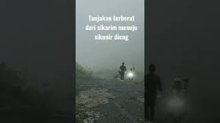 Tanjakan terberat dari sikarim menuju sikunir dieng /#shorts