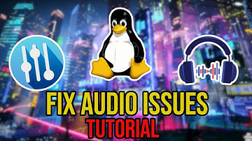 Linux Audio Issues Fix Solution Tutorial