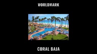 Worldmark Coral Baja-3 bedroom Penthouse Suite