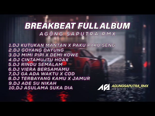 DJ BREAKBEAT FULL ALBUM MENGKANE VIRAL TIKTOK class=